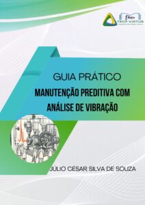 Guia Prático - Manutenção Preditiva Com Análise de Vibração