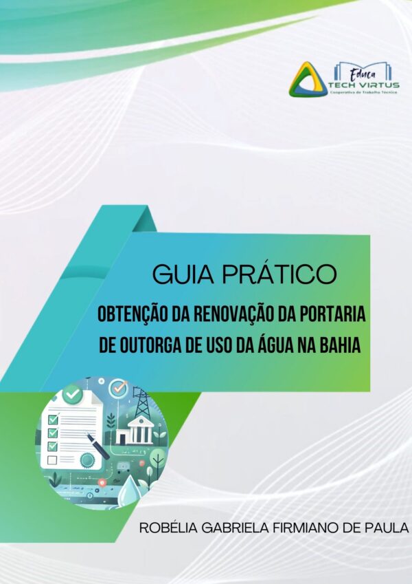 Guia prático para obter a renovação da portaria de outorga de uso da água na Bahia